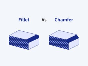Fillet vs Chamfer